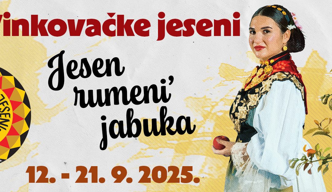 Oglas za prijavu i sudjelovanje na javnom usmenom natječaju povodom organizacije manifestacije „60. Vinkovačkih jeseni“